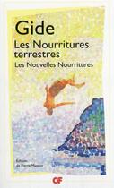 Couverture du livre « Les nourritures terrestres ; les nouvelles nourritures » de Andre Gide aux éditions Flammarion