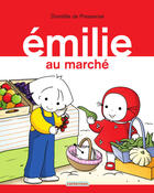 Couverture du livre « Emilie au marché » de Domitille De Pressense aux éditions Casterman