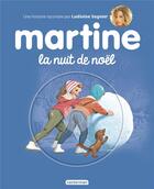 Couverture du livre « Martine la nuit de noel + cd ed 2017 » de Delahaye/Marlier aux éditions Casterman