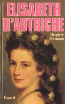 Couverture du livre « Elisabeth d'Autriche » de Brigitte Hamann aux éditions Fayard