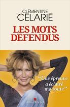 Couverture du livre « Les mots défendus » de Clementine Celarie aux éditions Albin Michel