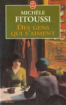 Couverture du livre « Des gens qui s'aiment » de Fitoussi-M aux éditions Le Livre De Poche