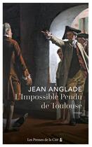 Couverture du livre « L'impossible pendu de Toulouse » de Jean Anglade aux éditions Presses De La Cite