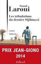Couverture du livre « Les tribulations du dernier Sijilmassi » de Fouad Laroui aux éditions Julliard