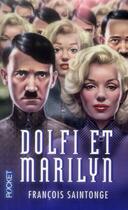 Couverture du livre « Dolfi et Marylin » de Francois Saintonge aux éditions Pocket