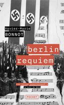 Couverture du livre « Berlin requiem » de Xavier-Marie Bonnot aux éditions Pocket