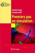Couverture du livre « Premiers pas en simulation » de Yadolah Dodge et Giuseppe Melfi et Urbe Condita aux éditions Springer
