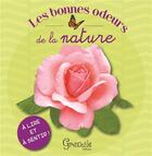 Couverture du livre « Les bonnes odeurs de la nature » de  aux éditions Grenouille