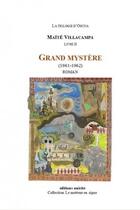 Couverture du livre « Grand mystère (1961-1962) : la trilogie d'Osuna livre II » de Villacampa Maite aux éditions Unicite