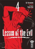 Couverture du livre « Lesson of the evil Tome 4 » de Yusuke Kishi et Eiji Karasuyama aux éditions Kana