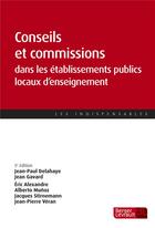 Couverture du livre « Conseils et commissions dans les établissements publics locaux (5e édition) » de Jean-Paul Delahaye aux éditions Berger-levrault