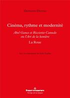 Couverture du livre « Cinema, rythme et modernite - abel gance et ricciotto canudo ou l art de la lumiere » de Giovanni Dotoli aux éditions Hermann