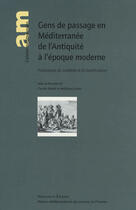 Couverture du livre « Gens de passage en méditerranée de l'antiquité à l'époque moderne » de Moatti/Kaiser aux éditions Maisonneuve Larose