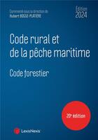Couverture du livre « Code rural et de la pêche maritime ; Code forestier (édition 2024) » de Hubert Bosse-Platiere et . Collectif aux éditions Lexisnexis