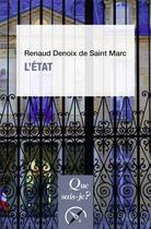Couverture du livre « L'Etat (4e édition) » de Renaud Denoix De Saint Marc aux éditions Que Sais-je ?