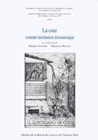 Couverture du livre « La cour comme instution économique » de Aymard et Romani aux éditions Maison Des Sciences De L'homme
