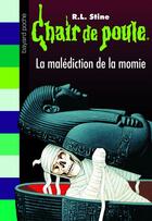 Couverture du livre « Chair de poule Tome 1 : la malédiction de la momie » de R. L. Stine aux éditions Bayard Jeunesse