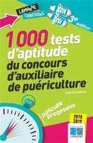 Couverture du livre « 1000 tests d'aptitude du concours d'auxiliaire de puériculture ; 2018-2019 » de Andre Combres aux éditions Lamarre