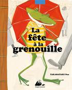 Couverture du livre « La fête a la grenouille » de Nao Takabatake aux éditions Picquier