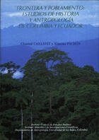 Couverture du livre « Frontera y poblamiento: estudios de historia y antropología de Colombia y Ecuador » de  aux éditions Epagine