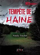 Couverture du livre « Tempête de haine » de Nathalie Frachet aux éditions Persee