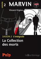 Couverture du livre « Marvin ; saison 2 l'intégrale » de Vincent Virginie aux éditions La Bourdonnaye