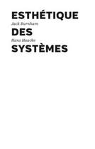 Couverture du livre « Esthétique des systèmes » de Hans Haacke et Jack Burnham aux éditions Les Presses Du Reel