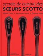 Couverture du livre « Secrets de cuisine des soeurs Scotto » de Scotto aux éditions Chene
