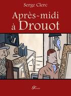 Couverture du livre « Après-midi à Drouot » de Serge Clerc aux éditions 9eme Monde
