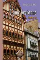 Couverture du livre « L'âme bretonne Tome 4 » de Charles Le Goffic aux éditions Editions Des Regionalismes