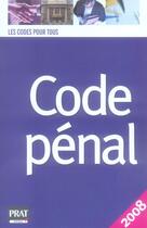 Couverture du livre « Code pénal (édition 2008) » de  aux éditions Prat