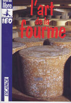 Couverture du livre « L'Art De La Fourme » de Jean-Claude Rocher aux éditions Ostal Del Libre