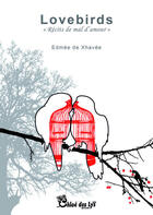 Couverture du livre « Lovebirds » de Edmee De Xhavee aux éditions Chloe Des Lys
