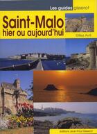 Couverture du livre « Saint-Malo hier ou aujourd'hui » de Avril Gilles aux éditions Gisserot