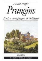 Couverture du livre « PRANGINS » de Pascal Hoffer aux éditions Cabedita