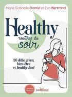 Couverture du livre « Healthy routines du soir » de Marie Gabrielle Domizi et Eva Bertrand aux éditions Jouvence