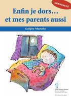 Couverture du livre « Enfin je dors... et mes parents aussi » de Evelyne Martello aux éditions Sainte Justine