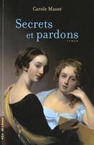 Couverture du livre « Secrets et pardons » de Carole Masse aux éditions Vlb éditeur