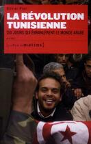 Couverture du livre « La révolution tunisienne » de Olivier Piot aux éditions Les Petits Matins