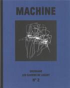 Couverture du livre « Machine » de Les Cahiers De Lagart aux éditions Obsidiane