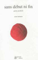 Couverture du livre « Sans début ni fin ; petite parabole » de Anne Herbauts aux éditions Esperluete