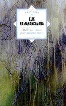 Couverture du livre « Mille naissances pour quelques morts » de Elie Ramanankavana aux éditions Edern Editions