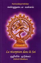 Couverture du livre « La résorption dans le soi » de Kannudaiya Vallalar aux éditions Innerquest