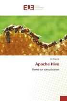 Couverture du livre « Apache hive - memo sur son utilisation » de Ndjama Joy aux éditions Editions Universitaires Europeennes