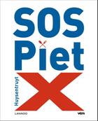 Couverture du livre « SOS Piet X » de Piet Huysentruyt aux éditions Terra - Lannoo, Uitgeverij