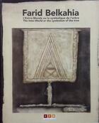 Couverture du livre « Farid belkahia : l entre-monde ou la symbolique de l arbre » de  aux éditions Fondation Farid Belkahia