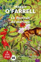 Couverture du livre « Le portrait de mariage » de Maggie O'Farrell aux éditions A Vue D'oeil