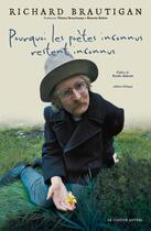 Couverture du livre « Pourquoi les poètes inconnus restent inconnus » de Richard Brautigan aux éditions Castor Astral