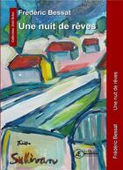 Couverture du livre « Une nuit de rêves » de Frédéric Bessat aux éditions Ex Aequo