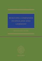 Couverture du livre « Rescuing Companies in England and Germany » de Bork Reinhard aux éditions Oup Oxford